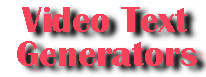 Video Text Generators